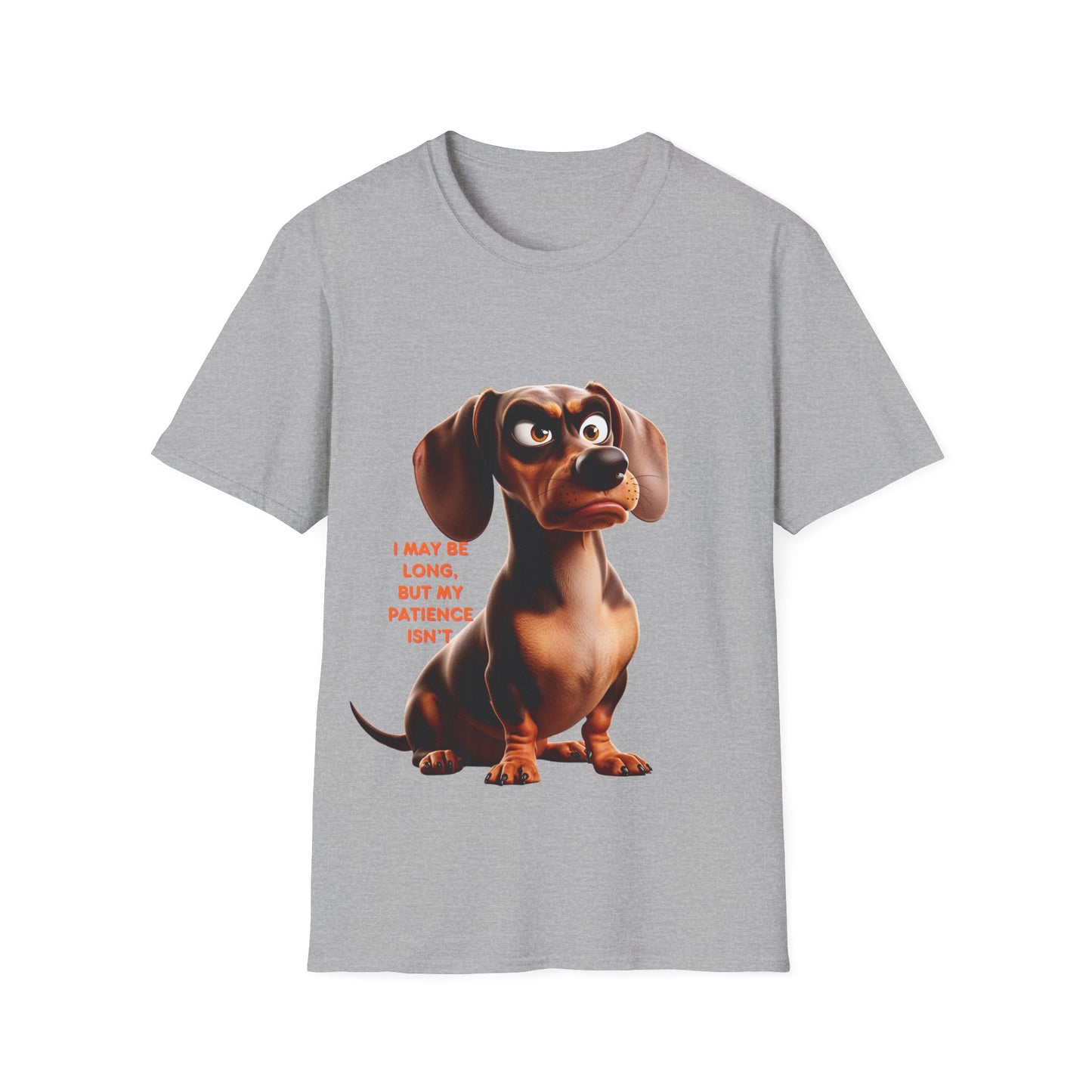 Dachshunds with TUDE! Dogs with TUDE! - I may be long but my Patience Isn't! -  Unisex Crewneck T-shirt