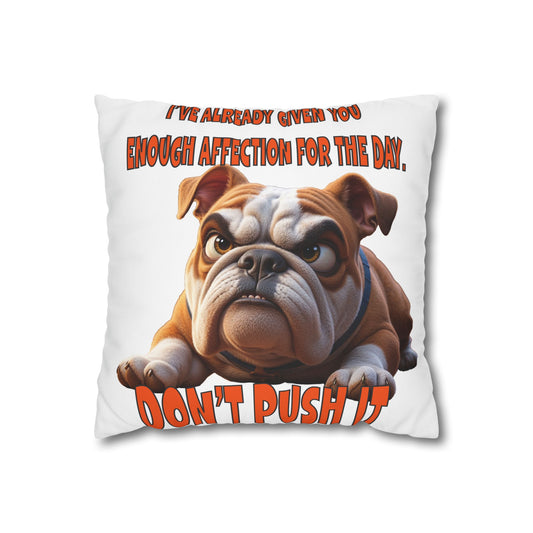Don't Push It! Bulldog Pillowcase - Humorous Home Decor for Dog Lovers