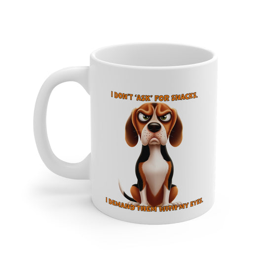 Dogs With Tude Collection -Beagle - I Don't Ask For Snacks!  White 11oz Ceramic Mug