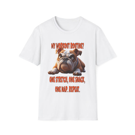 Funny Grumpy Bulldog T-Shirt - Perfect Gift for Dog Lovers - My Workout Routine!