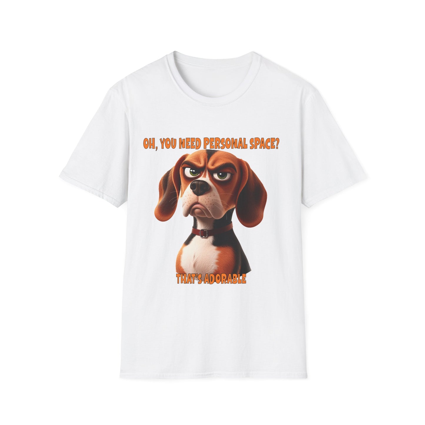 Beagles with Tude! You Need Space 02 - Dogs with Tude Collection - White Tshirt