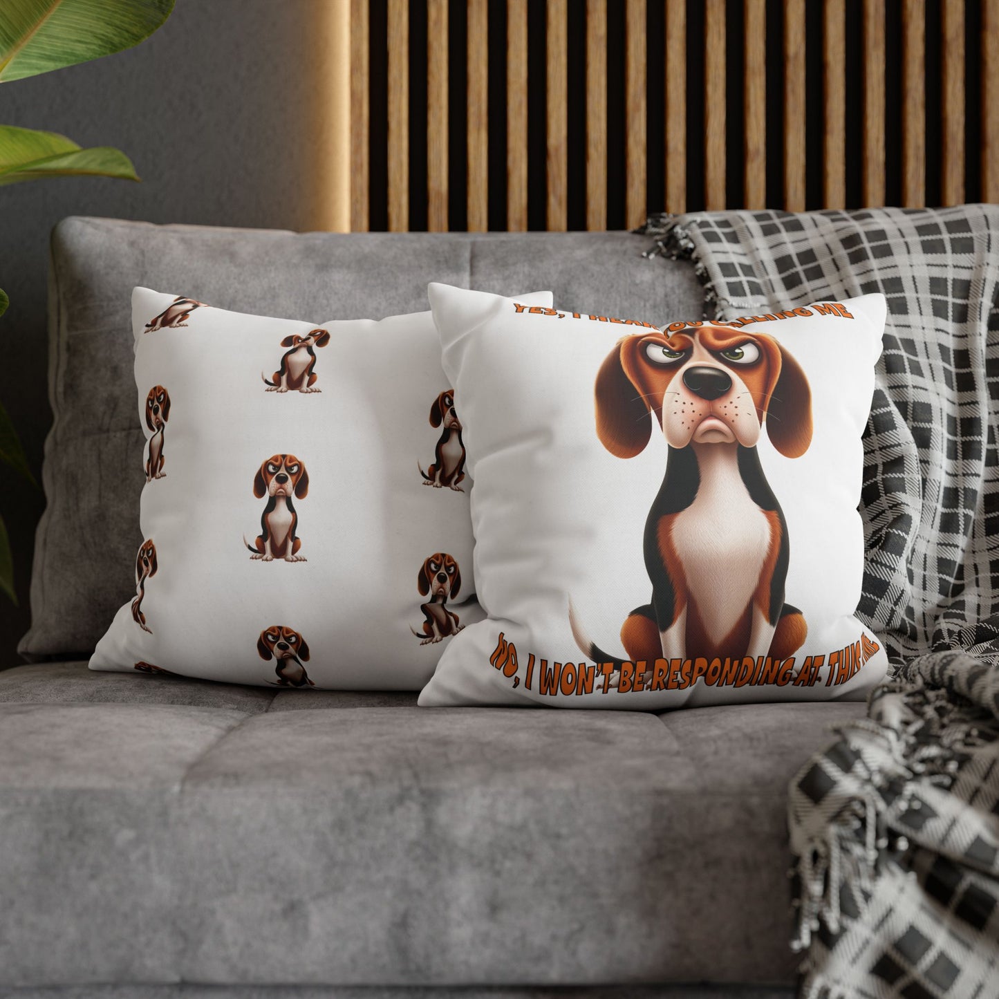 Square Pillowcase Beagles with Tude Design - "I wont be responding at this time!"